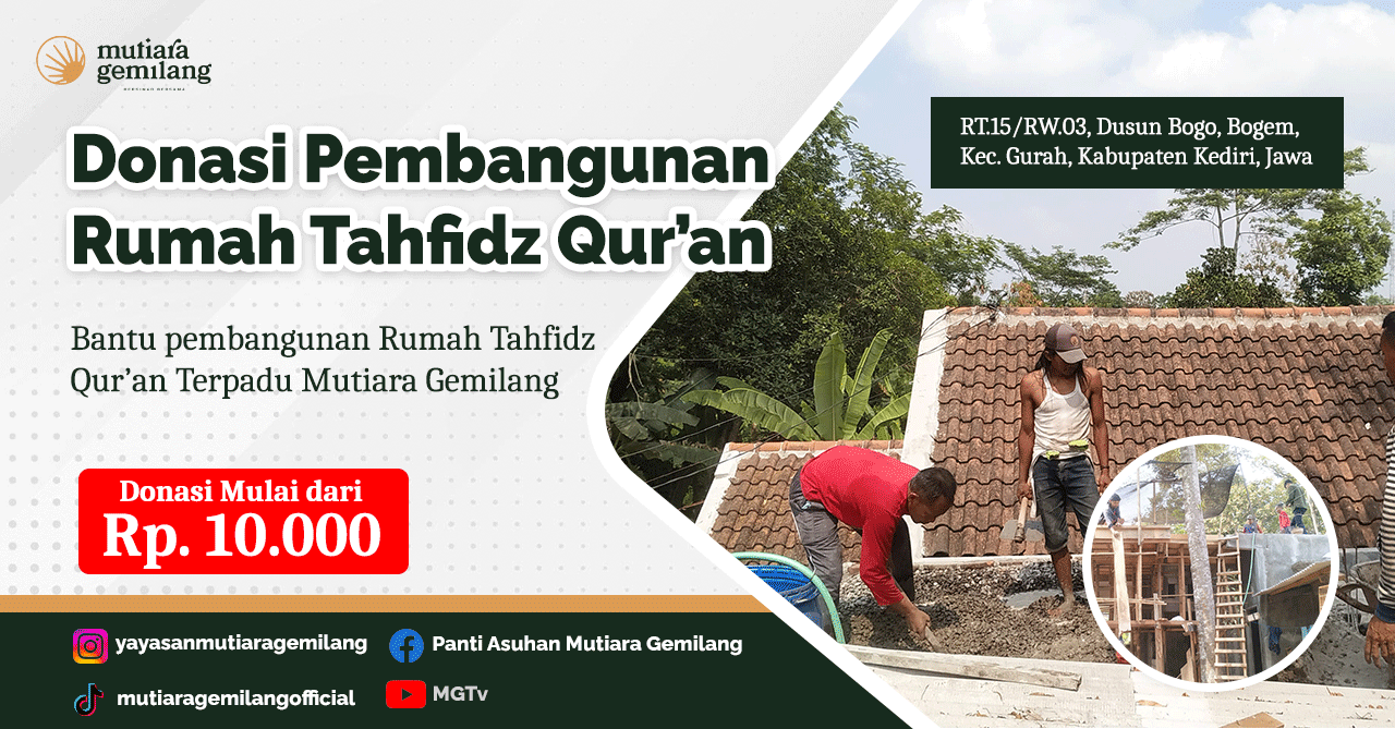 Wakaf Pembangunan Rumah Tahfidz Qur'an Terpadu Mutiara Gemilang